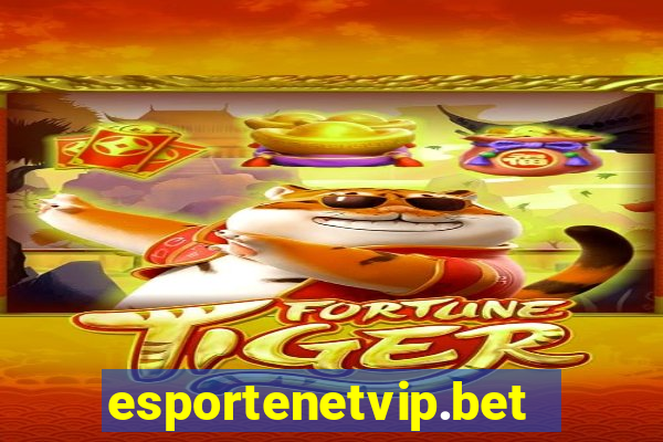 esportenetvip.bet - apostas online